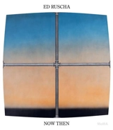 Ed Ruscha / Now Then : A Retrospective - Christophe Cherix
