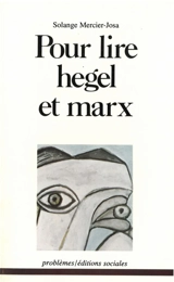 Lire Hegel et Marx - Solange Mercier-Josa
