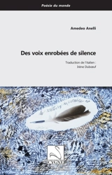 Des voix enrobées de silence - Amedeo Anelli