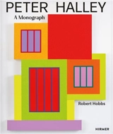 Peter Halley : A Monograph - Robert Carleton Hobbs