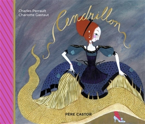 Cendrillon - Charlotte Gastaut