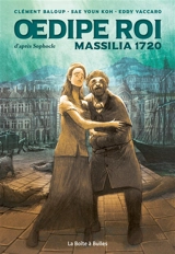 Oedipe roi : Massilia 1720 - Clément Baloup