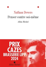 Penser contre soi-même - Nathan Devers