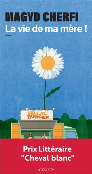 La vie de ma mère ! - Magyd Cherfi