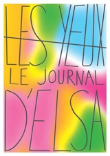 Le journal d'Elsa : extraits du journal d'Elsa Daynac, passagère du XXIe siècle - Elsa Daynac
