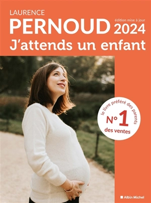 J'attends un enfant - Laurence Pernoud