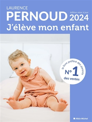 J'élève mon enfant - Laurence Pernoud