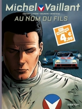 Michel Vaillant : nouvelle saison. Vol. 1. Au nom du fils - Philippe Graton