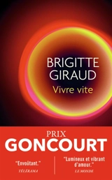 Vivre vite - Brigitte Giraud