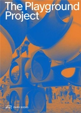 The Playground Project - Burkhalter Sumi Architekten (eds)