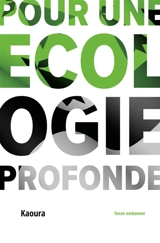 Pour une écologie profonde - Kaoura