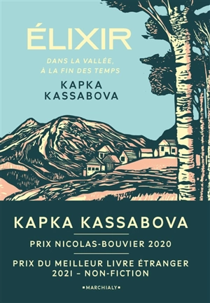 Elixir : dans la vallée, à la fin des temps - Kapka Kasabova