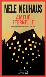Amitié éternelle - Nele Neuhaus
