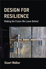 Design for Resilience - Stuart Walker