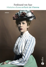 Histoire d'une enfant de Vienne - Ferdinand von Saar
