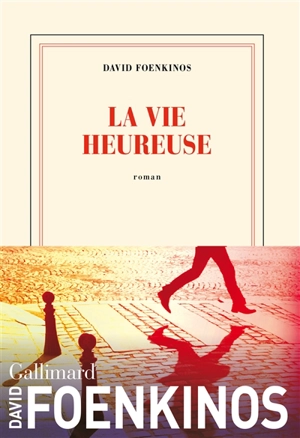La vie heureuse - David Foenkinos