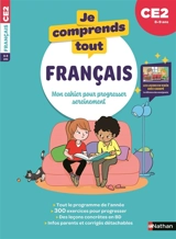 Je comprends tout ! Français : mon cahier pour progresser sereinement : CE2, 8-9 ans - Isabelle Poiraud-Borny