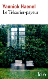 Le trésorier-payeur - Yannick Haenel