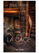 La cage. Vol. 2. L'empoisonneuse - Hervé Gagnon