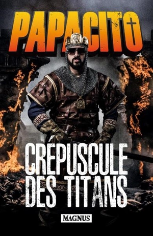 Crépuscule des titans - Papacito