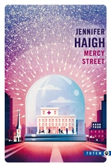 Mercy Street - Jennifer Haigh