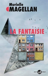 La fantaisie - Murielle Magellan