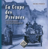 La coupe des Pyrénées - Michel Forrier