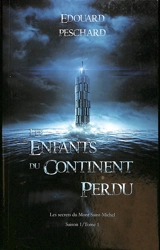 Les enfants du continent perdu - Edouard Peschard