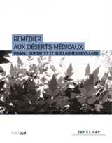 Remédier aux déserts médicaux - Magali Dumontet