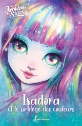 Isadora et le sortilège des couleurs - Nebulous stars