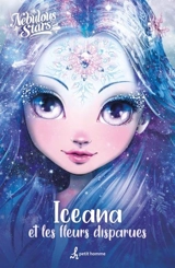 Iceana et les fleurs disparues - Nebulous stars