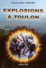 Explosions à Toulon - Albert Meuvret