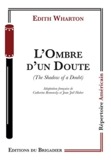 L'ombre d'un doute. The shadow of a doubt - Edith Wharton