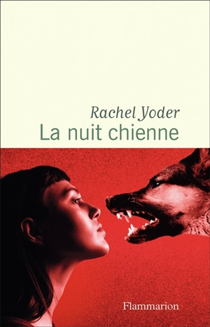 La nuit chienne - Rachel Yoder