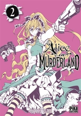 Alice in Murderland. Vol. 2 - Kaori Yuki
