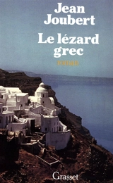 Le Lézard grec - Jean Joubert