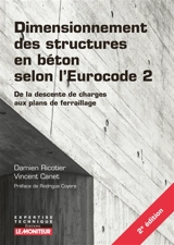 Dimensionnement des structures en béton selon l'Eurocode 2 : de la descente de charges aux plans de ferraillage - Damien Ricotier