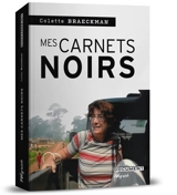 Mes carnets noirs - Colette Braeckman