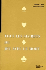 Tous les secrets du jeu avec le mort - William S. Root