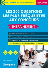 Les 200 questions les plus fréquentes aux concours, cat. A, cat. B, cat. C : entraînement : 2024-2025 - Marc Dalens