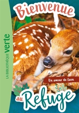Bienvenue au refuge. Vol. 7. Un amour de faon - Pascal Ruter