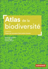 Atlas de la biodiversité : tisser de nouveaux liens entre vivants - Sarah Bortolamiol