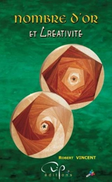 Nombre d'or et créativité - Robert Vincent