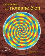 Géométrie du nombre d'or - Robert Vincent