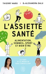 L'assiette santé : alimentation, sommeil, sport et bien-être - Thierry Marx