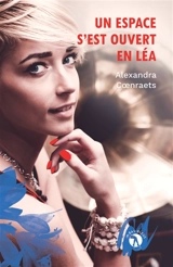 Un espace s'est ouvert en Léa - Alexandra Coenraets