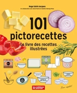 101 pictorecettes : Le livre de recettes illustrées - David Martel