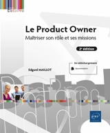 Le Product Owner : maîtriser son rôle et ses missions - Edgard Maillot