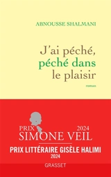 J'ai péché, péché dans le plaisir - Abnousse Shalmani