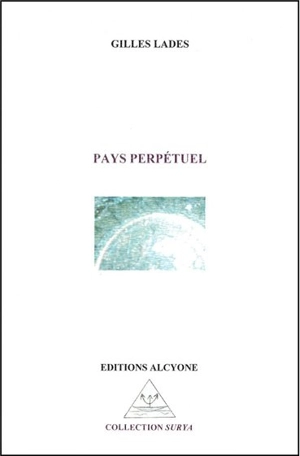 Pays perpétuel - Gilles Lades